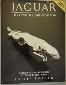 Jaguar: The Complete Illustrated History by Phillip Porter